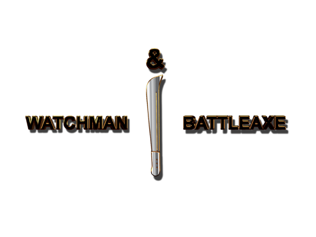 Watchman & Battleaxe